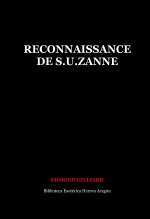 Livre Reconnaissance de S.U.Zanne, auteur José María Herrou Aragón Livre Reconnaissance de S.U.Zanne, auteur José María Herrou Aragón