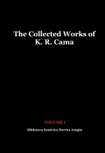 Livre The Collected Works of K. R. Cama. Volume I, auteur José María Herrou Aragón Livre The Collected Works of K. R. Cama. Volume I, auteur José María Herrou Aragón