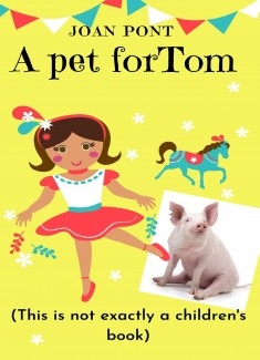 A Pet for Tom (Tom, the Tik-toker Pig)
