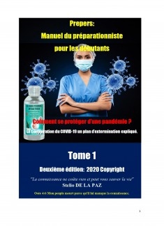 Preppers : Manuel du préparacioniste pour les débutants Tome 1 Comment se protéger d’une pandémie ?