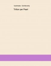 Libro Trillion per Pearl, autor Vyacheslav Libro Trillion per Pearl, autor Vyacheslav