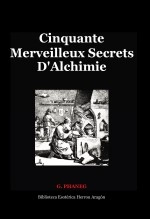 Livre Cinquante Merveilleux Secrets D'Alchimie, auteur José MarÃa Herrou Aragón Livre Cinquante Merveilleux Secrets D'Alchimie, auteur José MarÃa Herrou Aragón