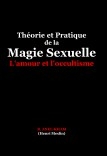 Théorie et Pratique de la Magie Sexuelle