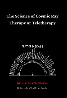 The Science of Cosmic Ray Therapy or Teletherapy