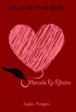 Welcome to My Heart - Bem-Vindo(a) ao Meu Coração / Versão Bilíngue Welcome to My Heart - Bem-Vindo(a) ao Meu Coração / Versão Bilíngue