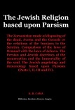The Jewish Religion based upon Parsism