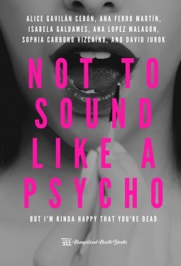 Livre Not to sound like a psycho but I'm kinda happy that you're dead, auteur Hampstead Heath Books HHB