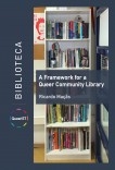 A Framework for a Queer Community Library