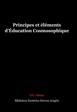 Livre Principes et éléments d'Éducation Cosmosophique, auteur José María Herrou Aragón