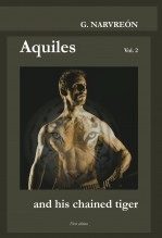 Livre Aquiles and his chained tiger, auteur Gonzalo Narvreón Livre Aquiles and his chained tiger, auteur Gonzalo Narvreón