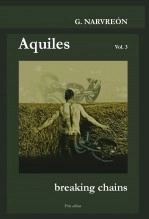 Livre Aquiles, Braking chains, auteur Gonzalo Narvreón Livre Aquiles, Braking chains, auteur Gonzalo Narvreón