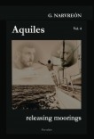 Aquiles, Releasing moorings