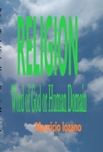 Religion word of god or human domain Religion word of god or human domain