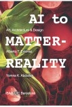 AI to MATTER-REALITY: Art, Architecture & Design