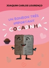 Livre Un Bonbon Très Important: Cocadinha, auteur Joaquim Carlos Lourenço Livre Un Bonbon Très Important: Cocadinha, auteur Joaquim Carlos Lourenço