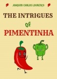 The intrigues of Pimentinha