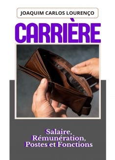 Carrière, salaire, rémunération, postes et fonctions