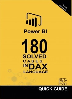 POWER BI: 180 SOLVED CASES IN DAX LANGUAGE