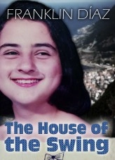 Livre The House of the Swing, auteur Franklin Díaz Livre The House of the Swing, auteur Franklin Díaz