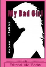 Libro My Bad Girl: Editorial Alvi Books, autor Editorial Alvi Books Libro My Bad Girl: Editorial Alvi Books, autor Editorial Alvi Books