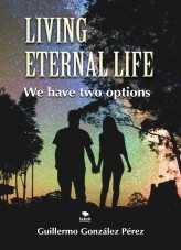 LIVING ETERNAL LIFE LIVING ETERNAL LIFE