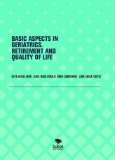 BASIC ASPECTS IN GERIATRICS. RETIREMENT AND QUALITY OF LIFE