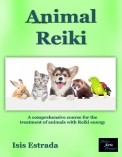 Animal Reiki: A comprehensive course for the treatment of animals with Reiki energy