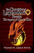 The Chronicles of the Leyendario: Heraldo, the legend of the Chosen One