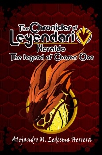 The Chronicles of the Leyendario: Heraldo, the legend of the Chosen One