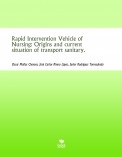 Rapid Intervention Vehicle of Nursing: Origins and current situation of transport sanitary.