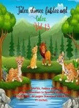 Livre Tales, stories, fables and tales. Vol.13, auteur Zoila Camacho Livre Tales, stories, fables and tales. Vol.13, auteur Zoila Camacho