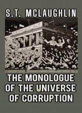 Livre The Monologue of the Universe of Corruption, auteur Samir Tejada Mclaughlin Livre The Monologue of the Universe of Corruption, auteur Samir Tejada Mclaughlin