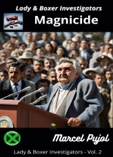 Livre Lady & Boxer Investigators - Magnicide, auteur Marcel Pujol Livre Lady & Boxer Investigators - Magnicide, auteur Marcel Pujol