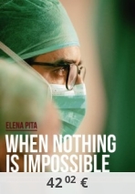 When Nothing Is Impossible.