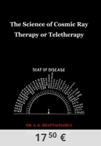 The Science of Cosmic Ray Therapy or Teletherapy